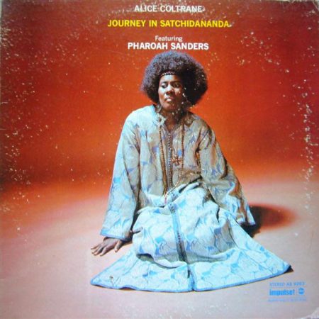 Alice Coltrane Featuring Pharoah Sanders ‎– Journey In Satchidananda